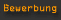 Bewerbung